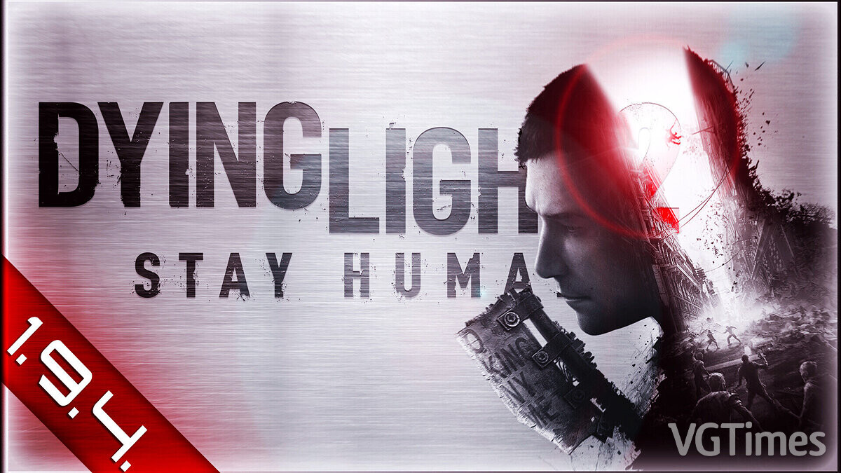 Dying Light 2 Stay Human — Сохранение 100% — сюжет пройден за фракцию выживших, все спасены