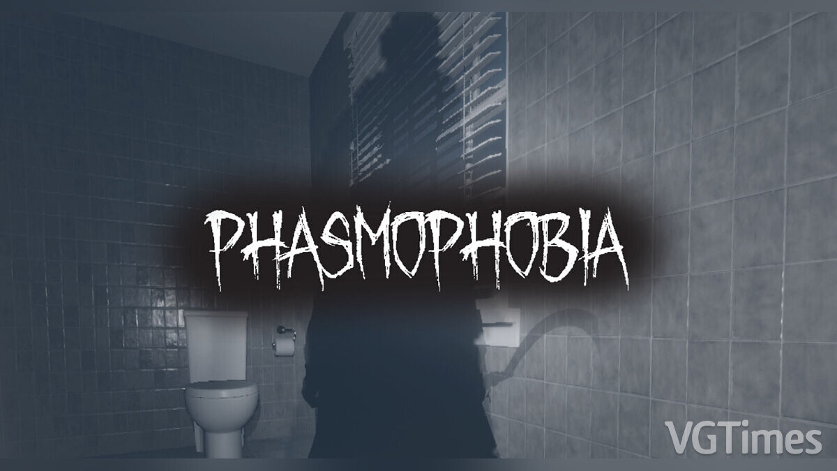 Phasmophobia — Таблица для Cheat Engine [0.8.1.6: UPD: 17.04.2023]