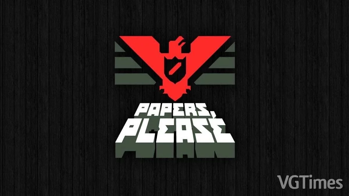 Papers, Please — Таблица для Cheat Engine [1.4.11.124-S]