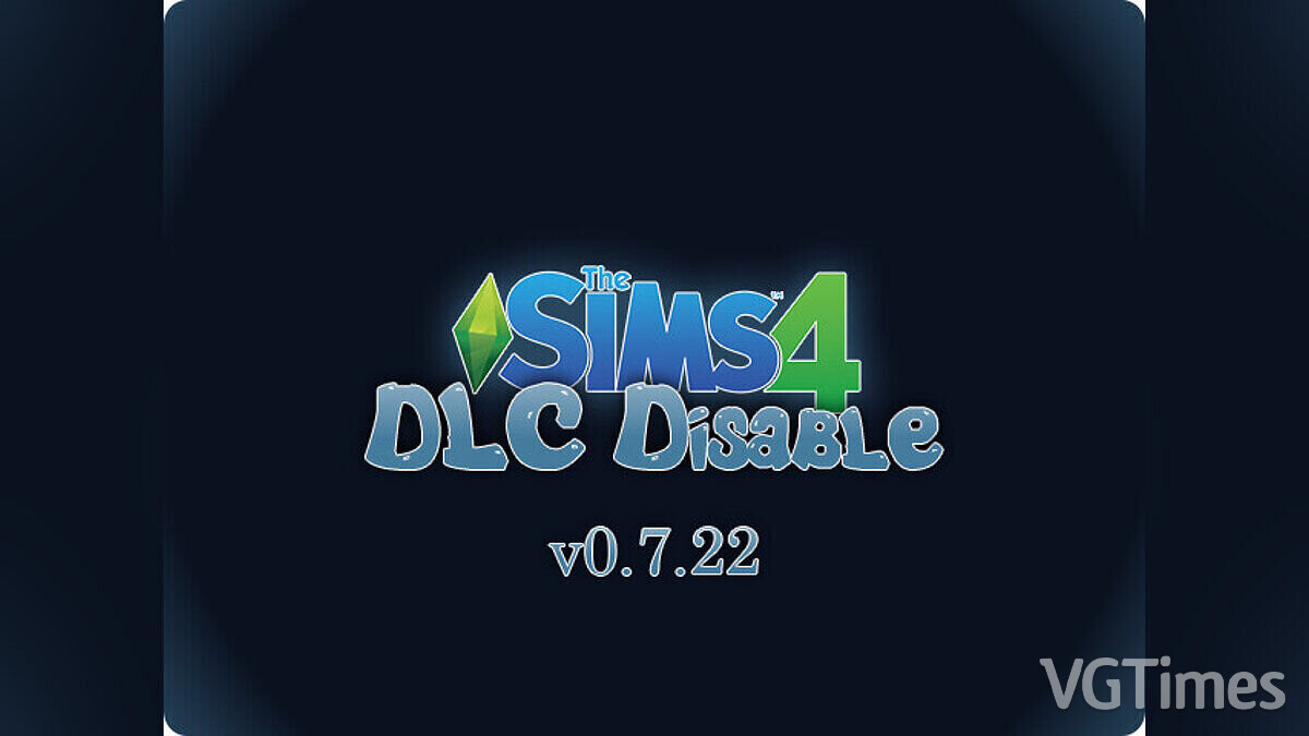 The Sims 4 — DLC Disable — программа для отключения ненужного дополнения [v0.7.22]