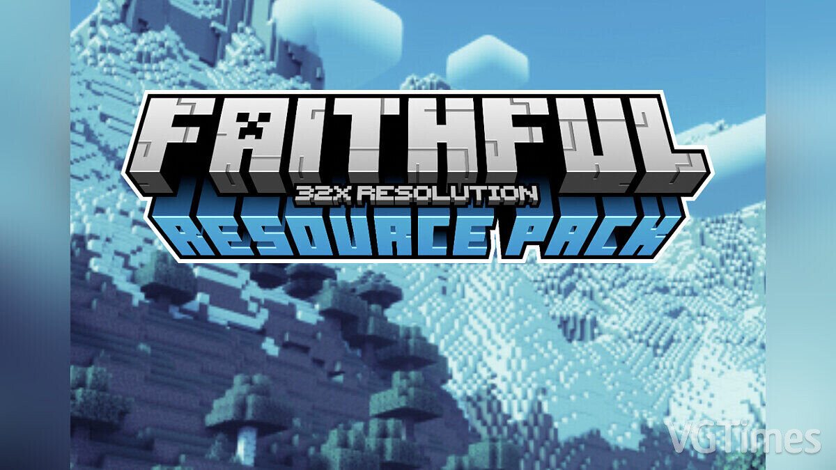 Minecraft — Faithful Minecraft 32x