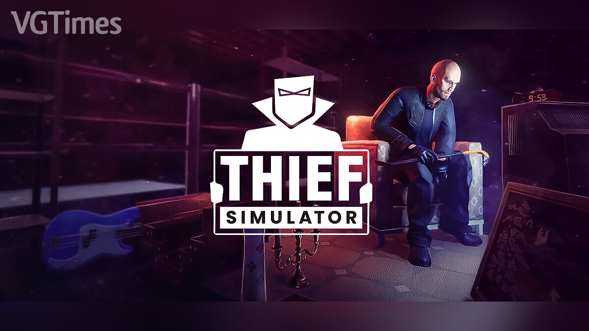Thief Simulator — Таблица для Cheat Engine [1.7.12 Fixed]