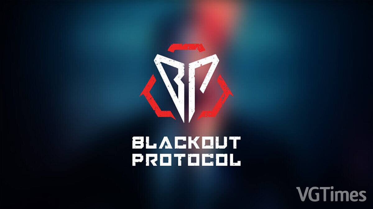 Blackout Protocol — Таблица для Cheat Engine [UPD: 25.07.2023]