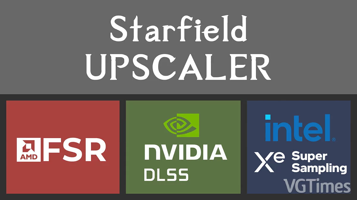 Starfield — Замена FSR2 на DLSS или XeSS