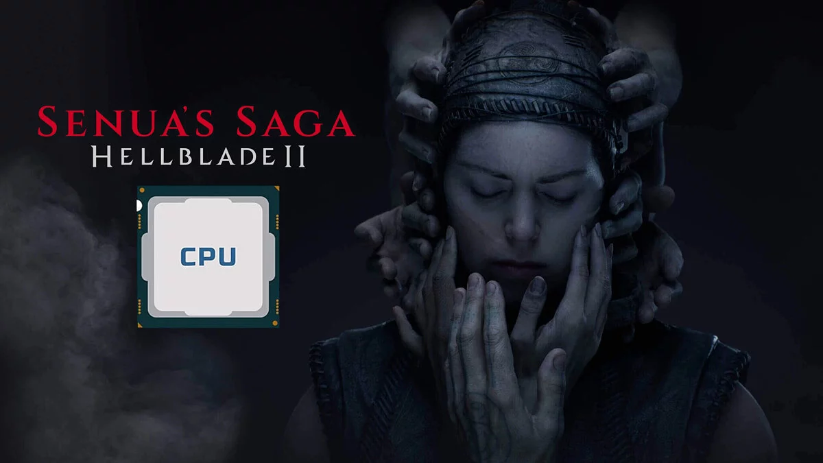 Senua&#039;s Saga: Hellblade 2 — Повышение производительности для слабых ПК