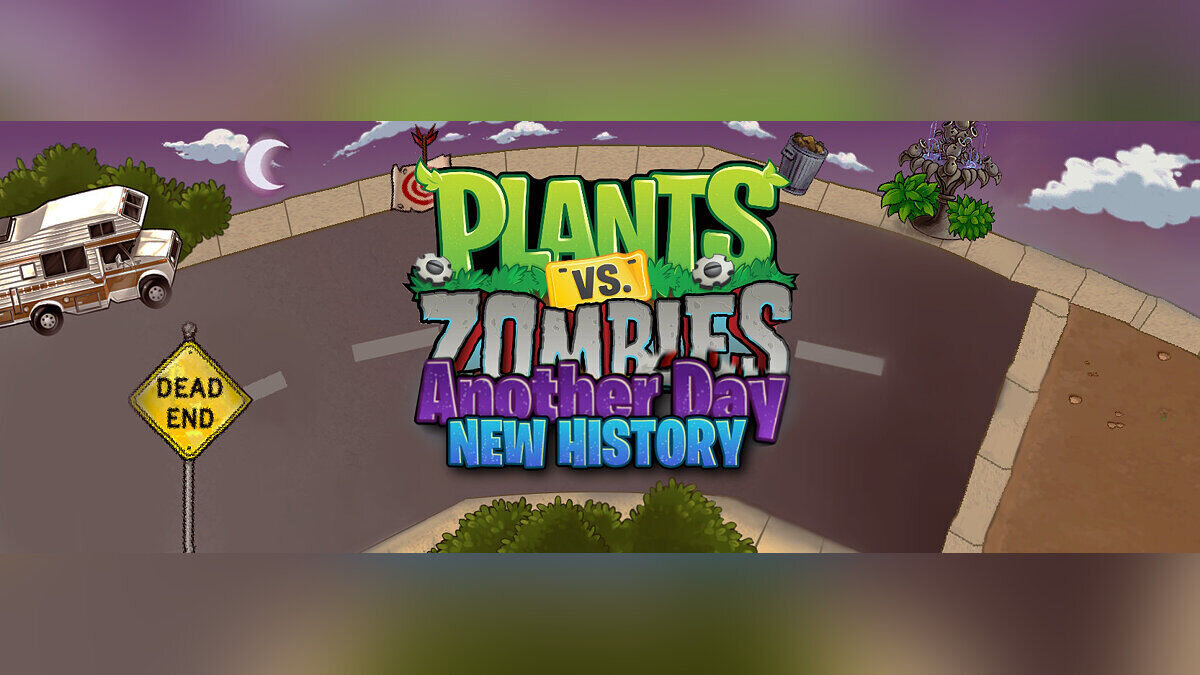 Plants vs. Zombies — Another Day: New History — продолжение первой и второй части игры