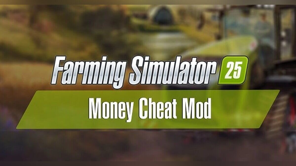 Farming Simulator 25 — Money Tool