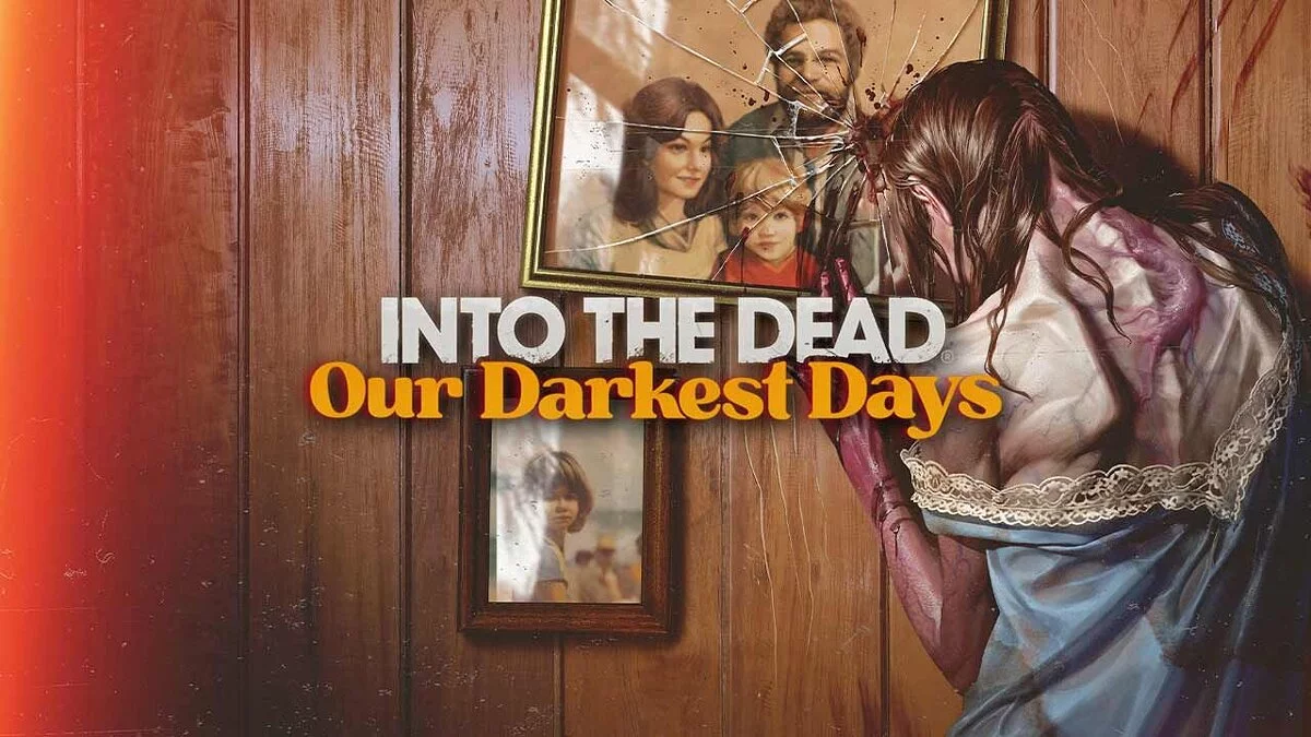 Into the Dead: Our Darkest Days — Таблица для Cheat Engine [UPD: 03.11.2024]