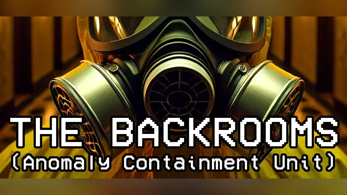 The Backrooms: Anomaly Containment Unit