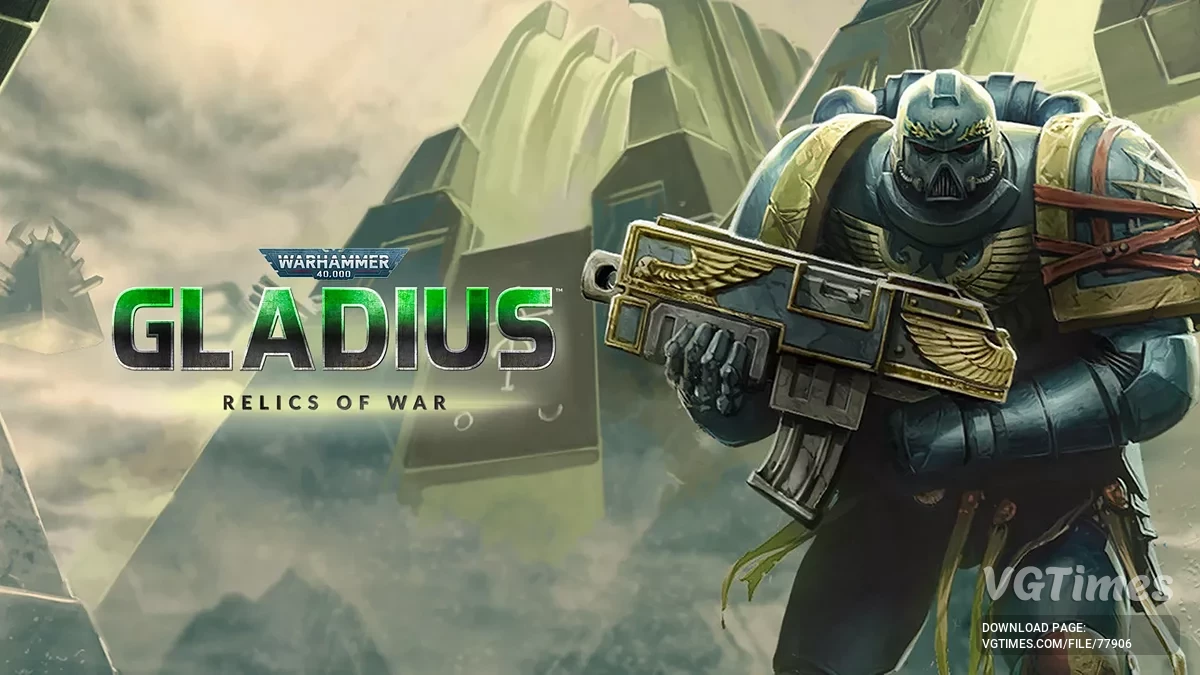 Warhammer 40,000: Gladius - Relics of War — Разблокировщик дополнений [1.15.0]