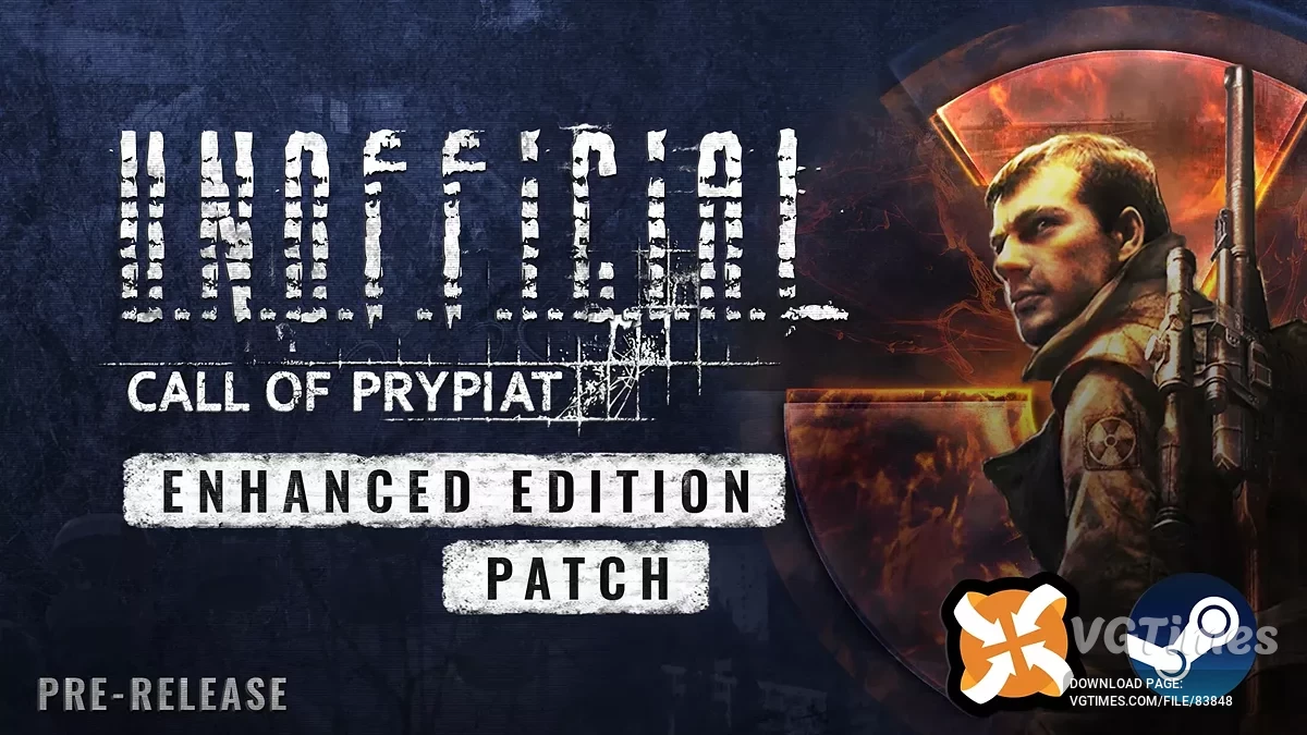 S.T.A.L.K.E.R.: Call of Prypiat - Enhanced Edition — Неофициальный патч