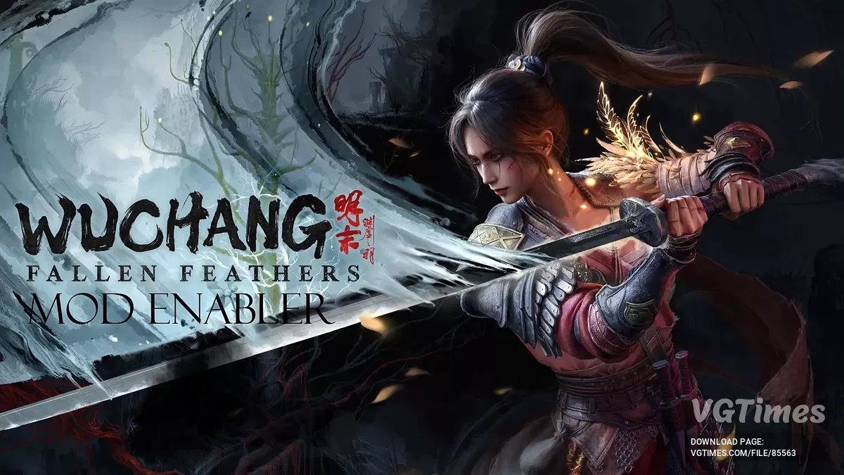 Wuchang: Fallen Feathers — Wuchang Mod Enabler — активатор модов