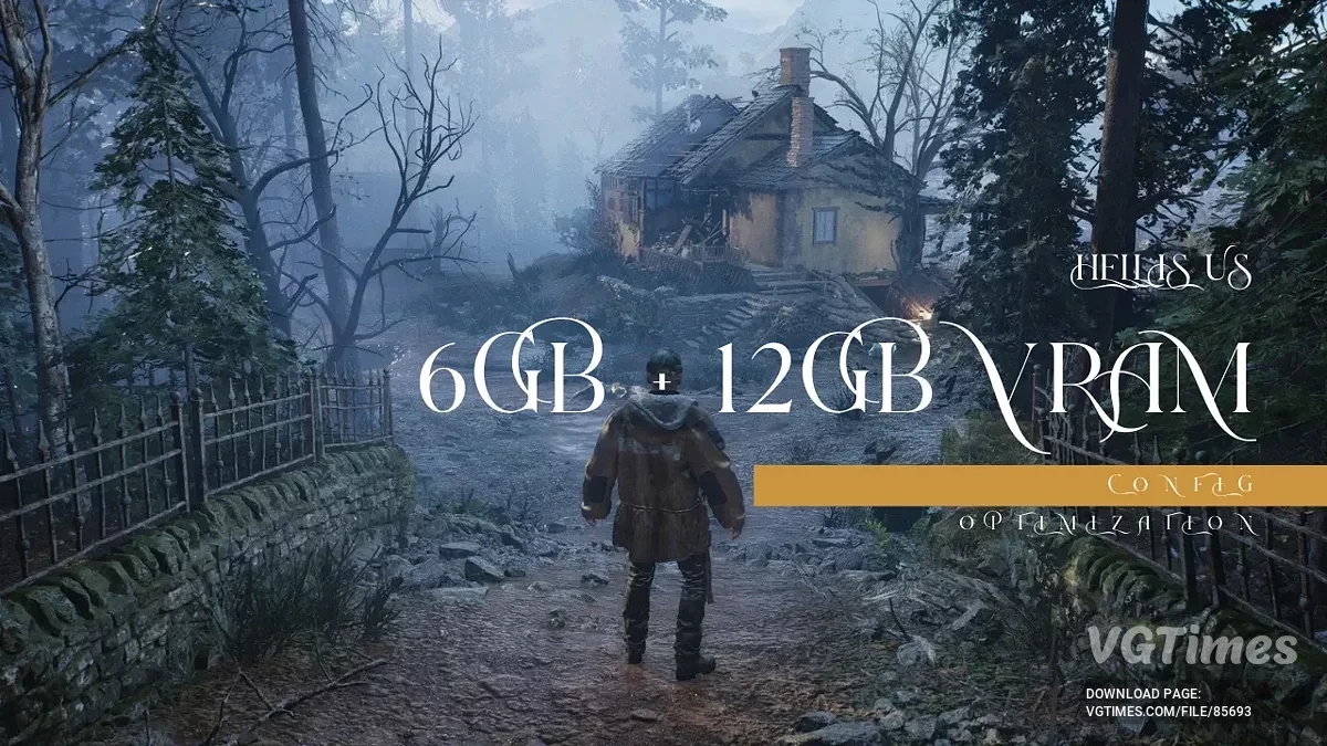 Hell is Us — Оптимизация для 6-12 GB видеопамяти