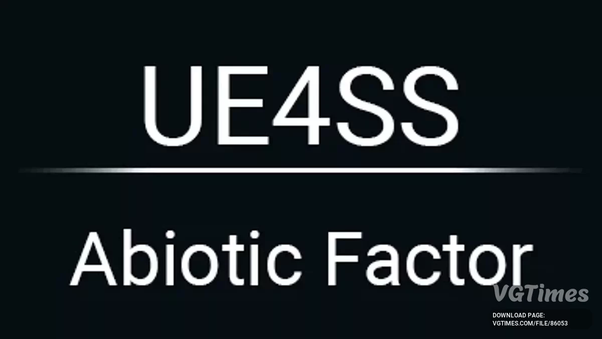 Abiotic Factor — UE4SS для работы модов