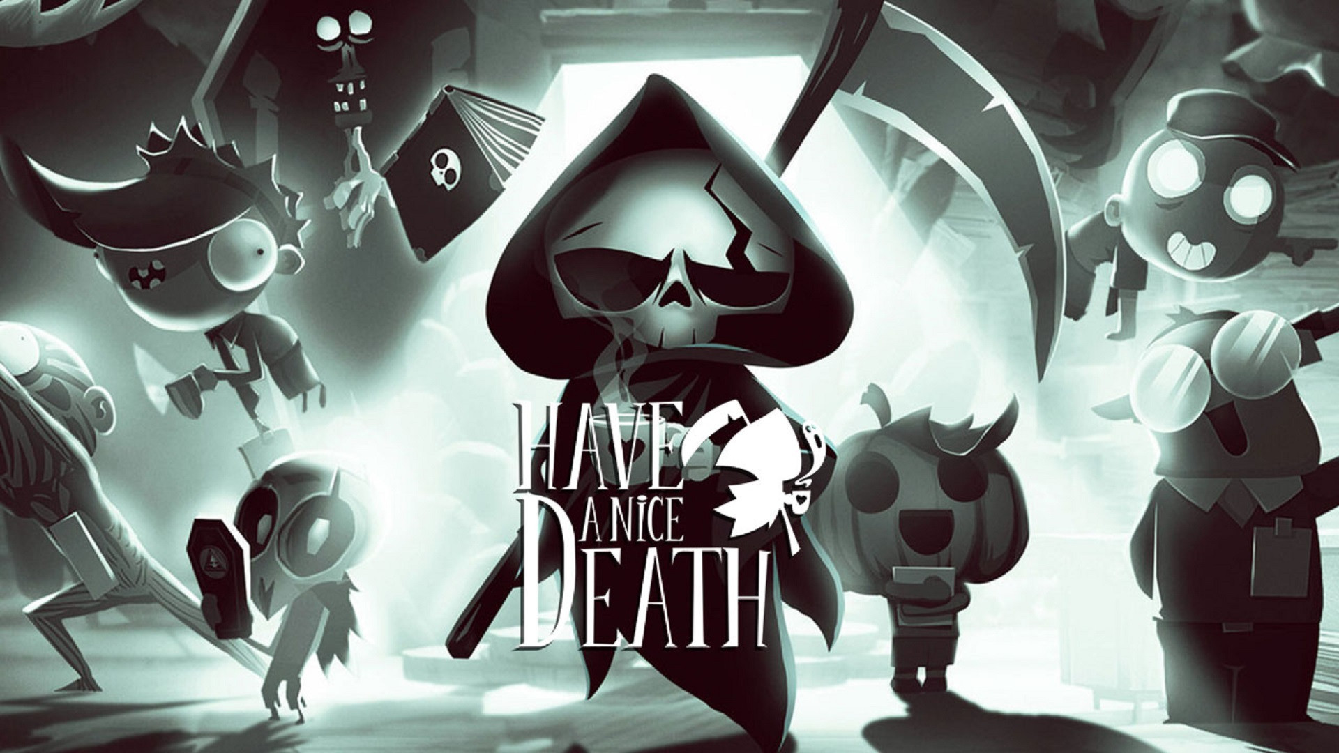 You have a game for me. Have a nice Death. Have a nice Death арты.