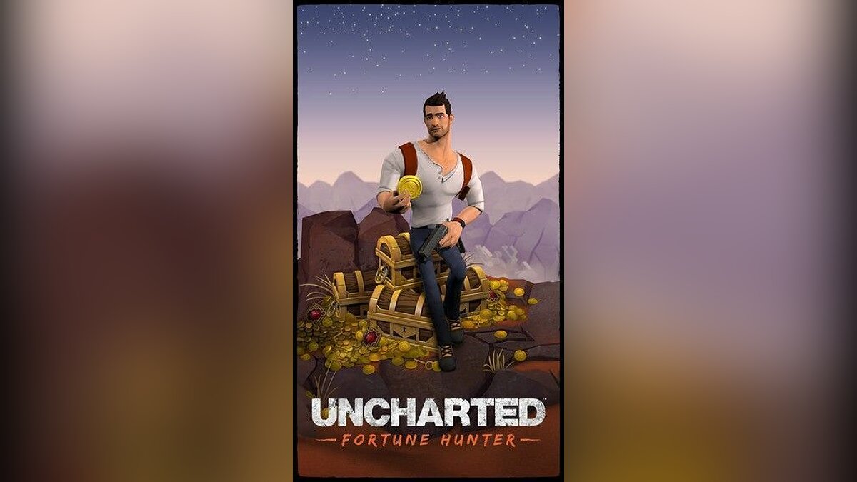 Uncharted: Fortune Hunter. Smiles: Fortune Hunters.