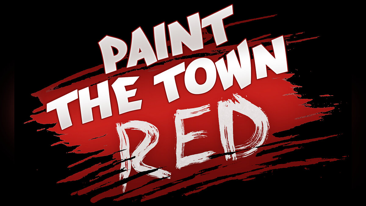 Paint the Town Red - что это за игра, трейлер, системные требования, отзывы  и оценки, цены и скидки, гайды и прохождение, похожие игры