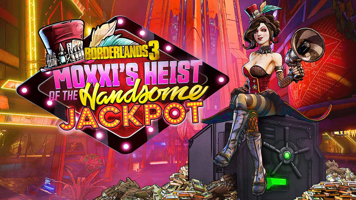 Арт из Borderlands 3 - Moxxi's Heist of the Handsome Jackpot