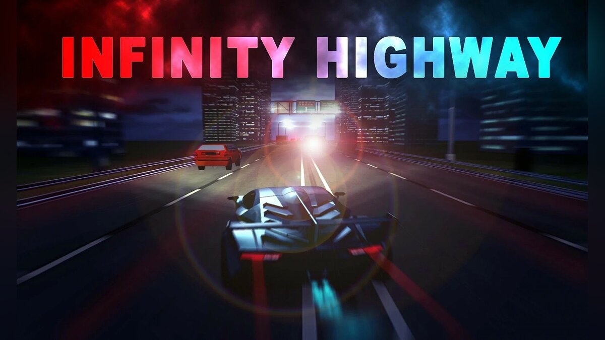 Infinity Highway - что это за игра, трейлер, системные требования, отзывы и  оценки, цены и скидки, гайды и прохождение, похожие игры