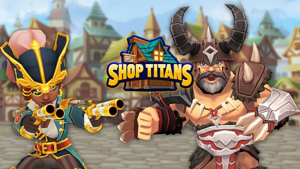 Shop Titans - что это за игра, трейлер, системные требования, отзывы и  оценки, цены и скидки, гайды и прохождение, похожие игры Shop Titans:  создавай и строй