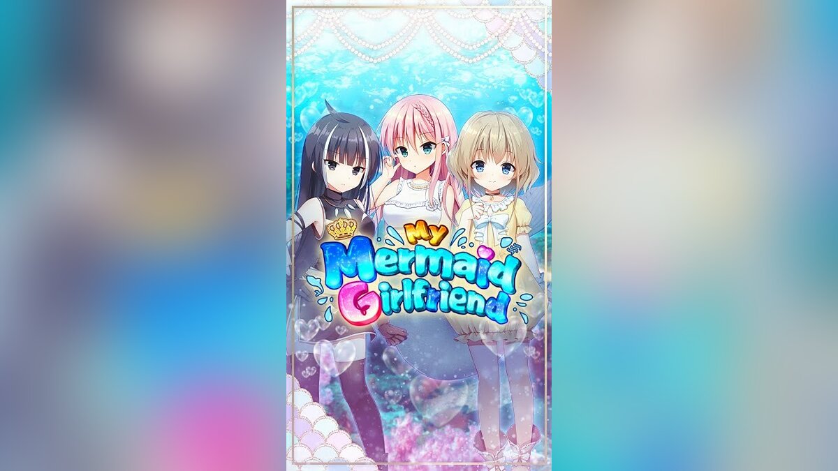 My Mermaid Girlfriend: Anime Dating Sim - что это за игра, трейлер,  системные требования, отзывы и оценки, цены и скидки, гайды и прохождение,  похожие игры