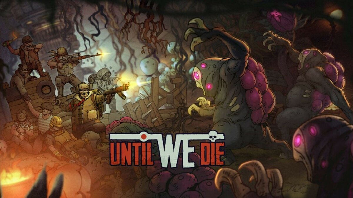 Until We Die - что это за игра, трейлер, системные требования, отзывы и  оценки, цены и скидки, гайды и прохождение, похожие игры