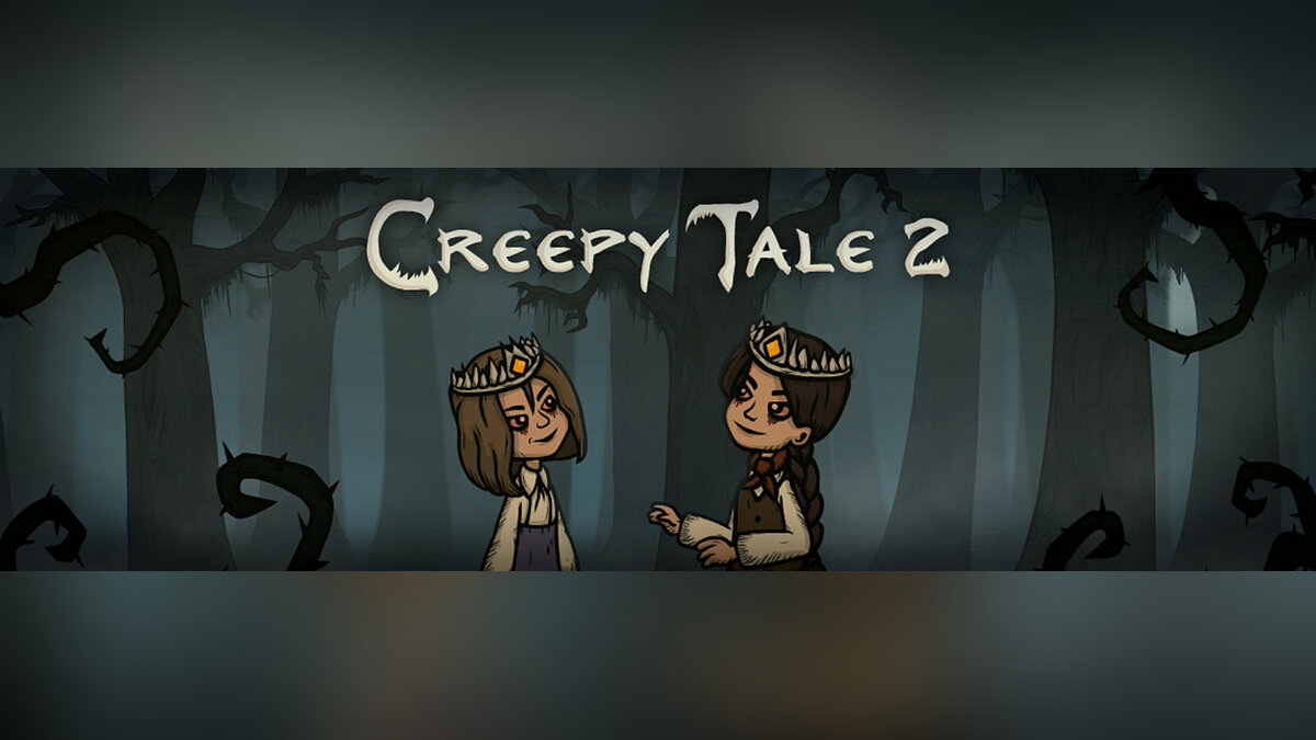 Creepy Tale 2 - что это за игра, трейлер, системные требования, отзывы и  оценки, цены и скидки, гайды и прохождение, похожие игры