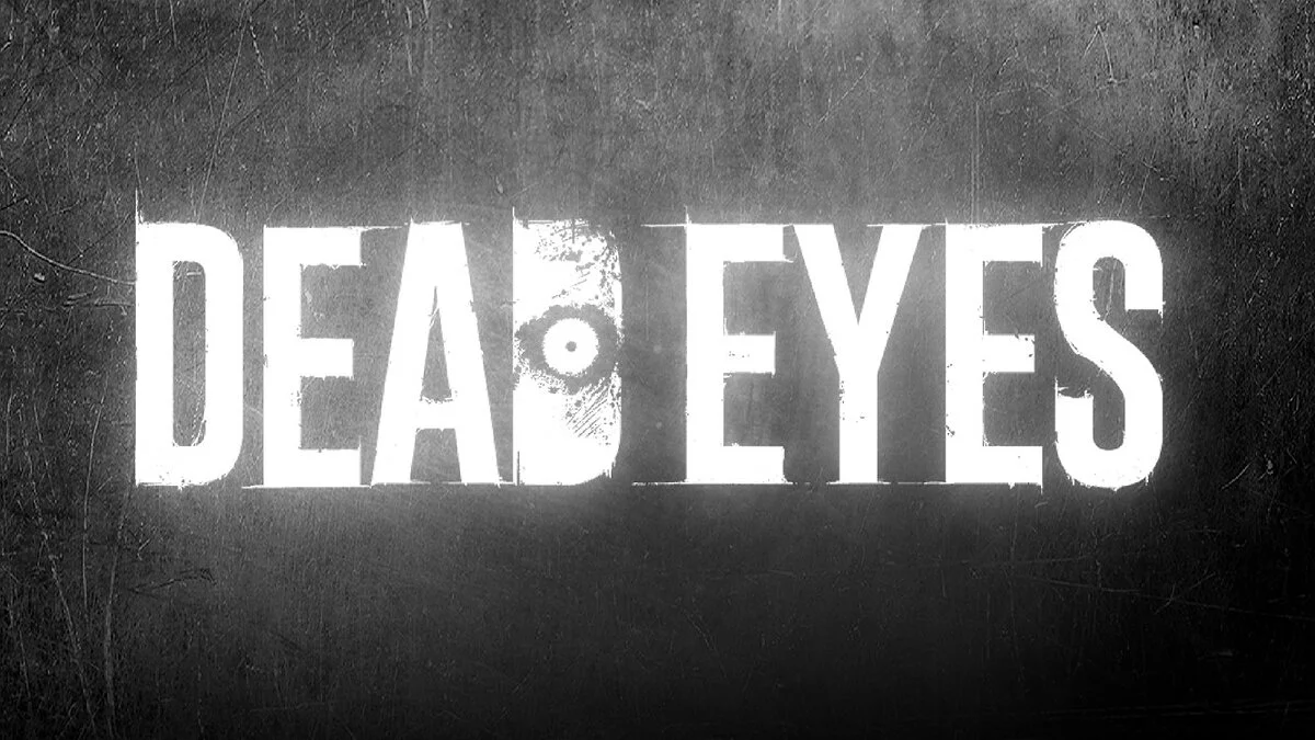 Скриншоты из DEAD EYES