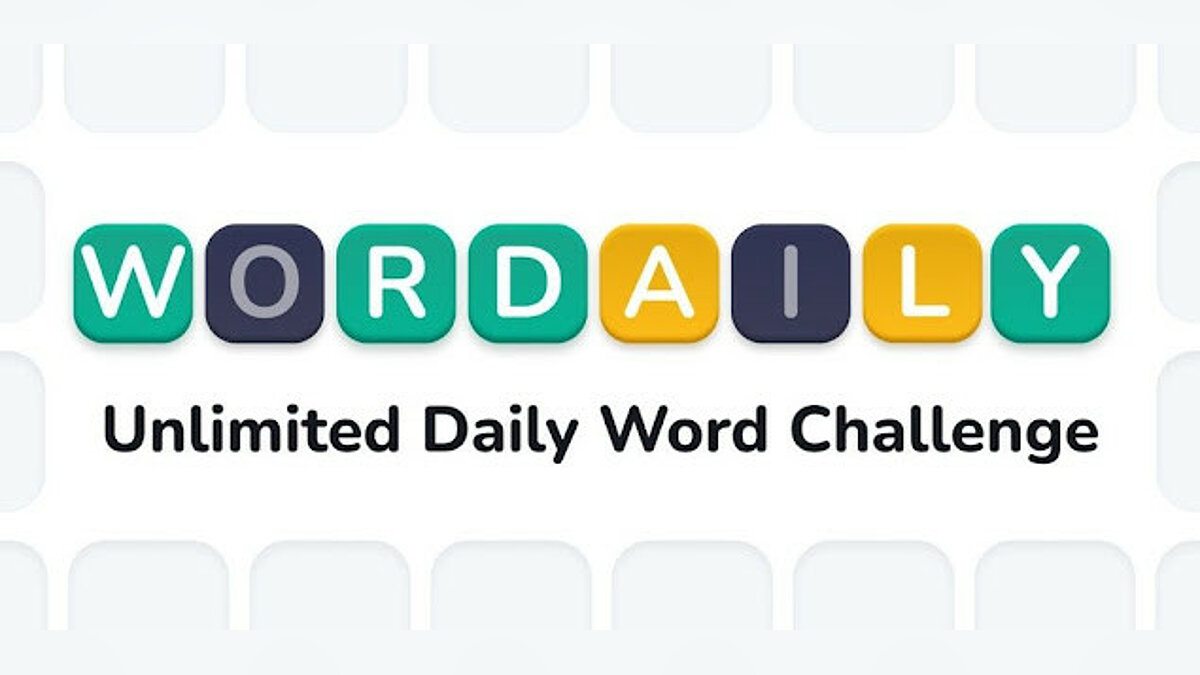 Wordaily-With No Daily Limit - что это за игра, трейлер, системные  требования, отзывы и оценки, цены и скидки, гайды и прохождение, похожие  игры