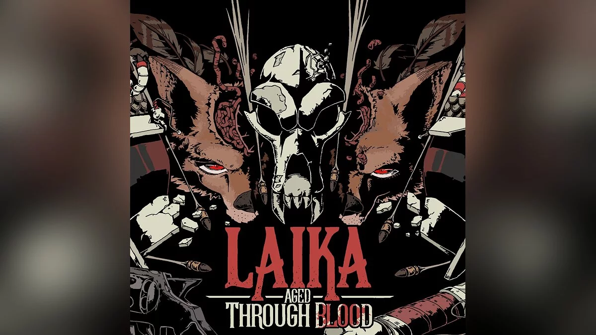 Арт из Laika: Aged Through Blood