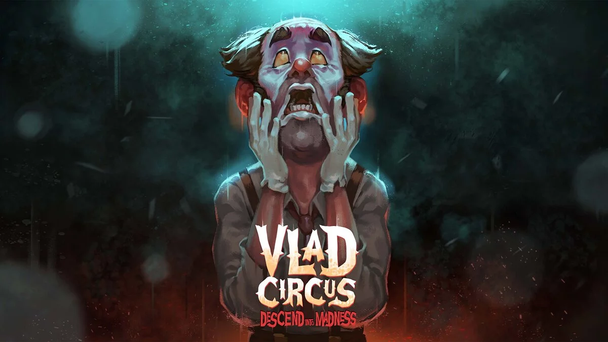 Арт из Vlad Circus: Descend Into Madness