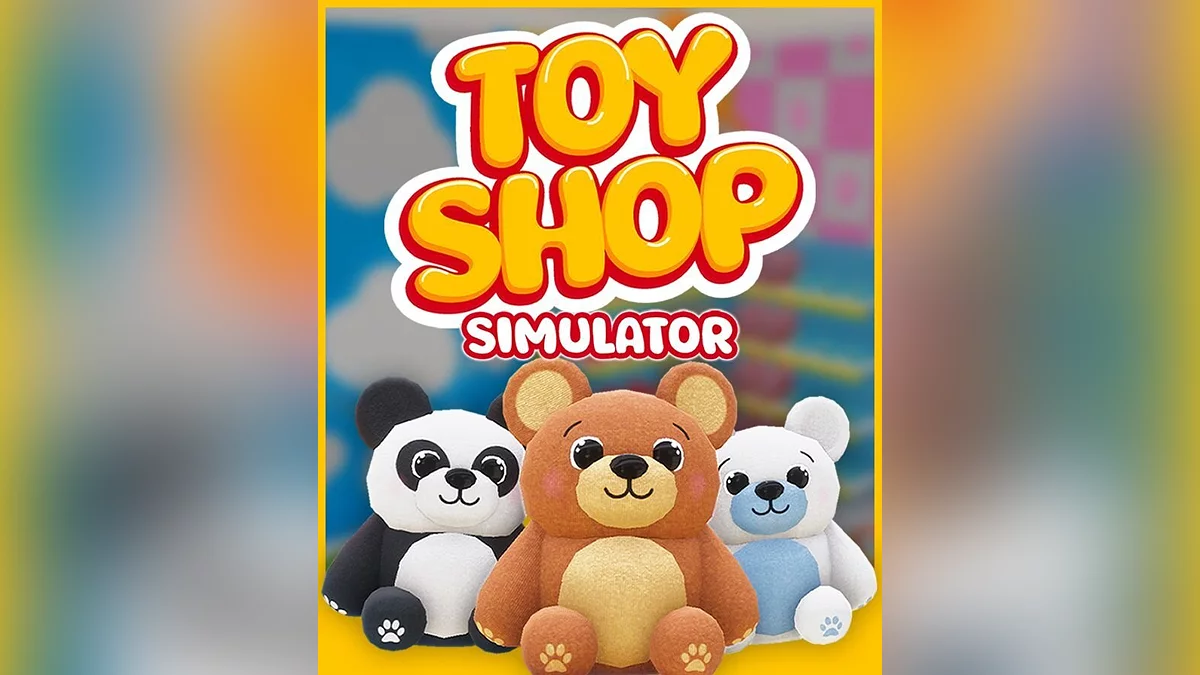 Арт из Toy Shop Simulator