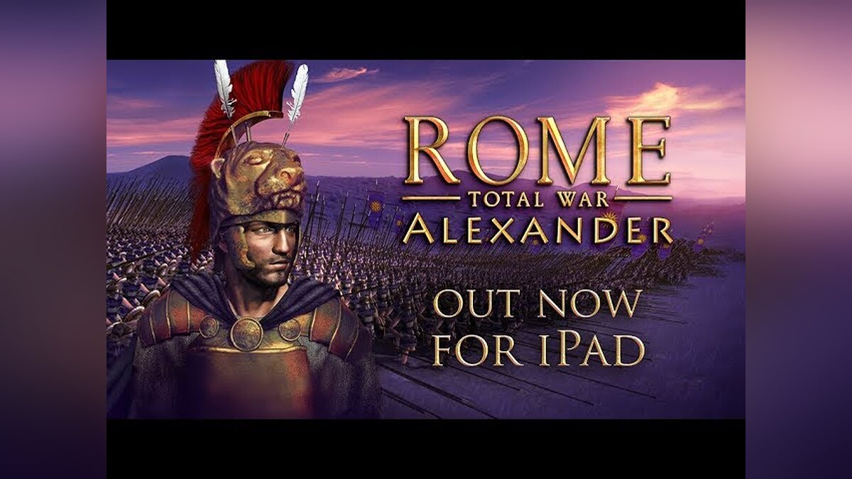 Rome: Total War - Alexander - последние новости сегодня (июнь 2024) - взлом  защиты, системные требования, новости обновлений, где скачать игру, трейлер