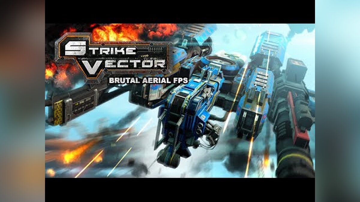 Strike Vector - последние новости сегодня (июнь 2024) - взлом защиты,  системные требования, новости обновлений, где скачать игру, трейлер