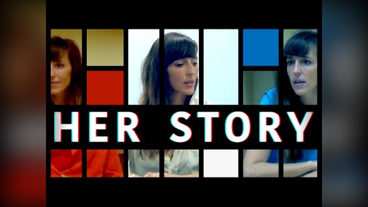 Her Story - что это за игра, трейлер, системные требования, отзывы и  оценки, цены и скидки, гайды и прохождение, похожие игры