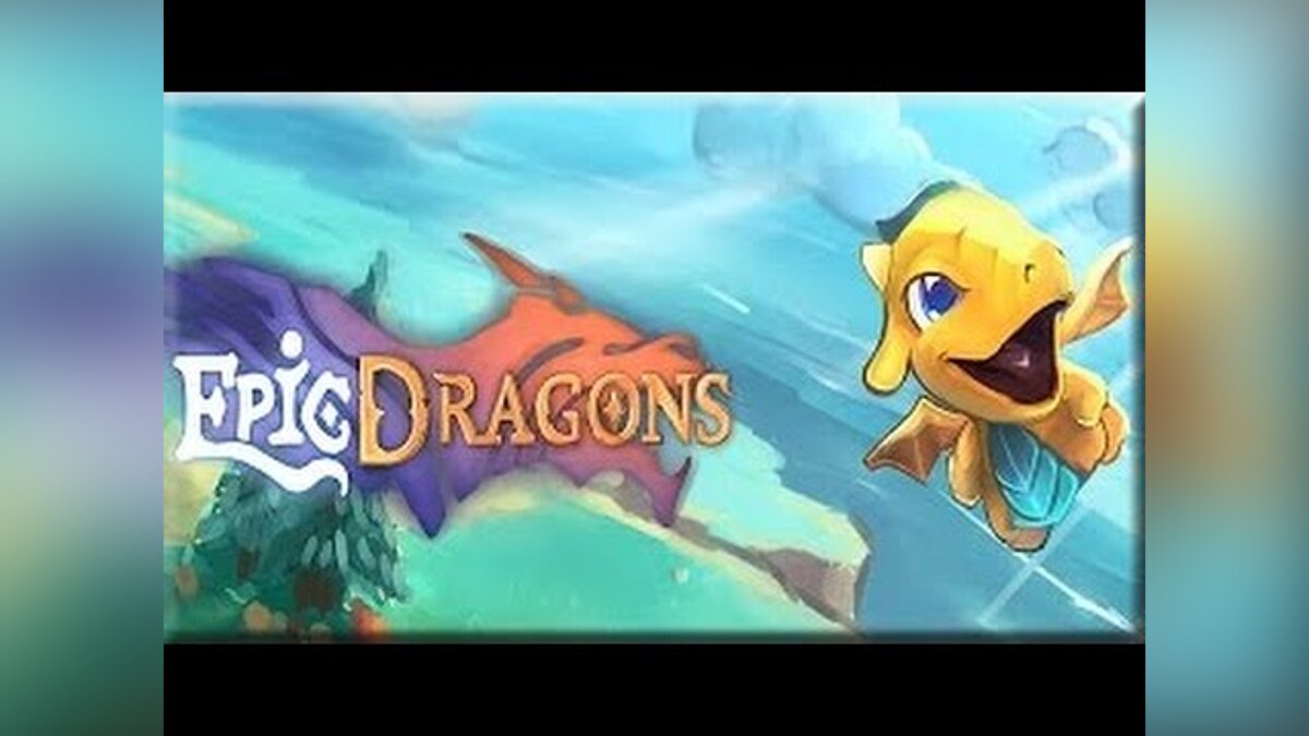 Epic Dragons - что это за игра, трейлер, системные требования, отзывы и  оценки, цены и скидки, гайды и прохождение, похожие игры