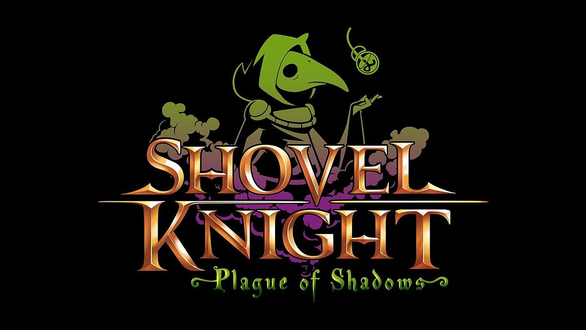 Shovel Knight: Plague of Shadows - что это за игра, трейлер, системные  требования, отзывы и оценки, цены и скидки, гайды и прохождение, похожие  игры