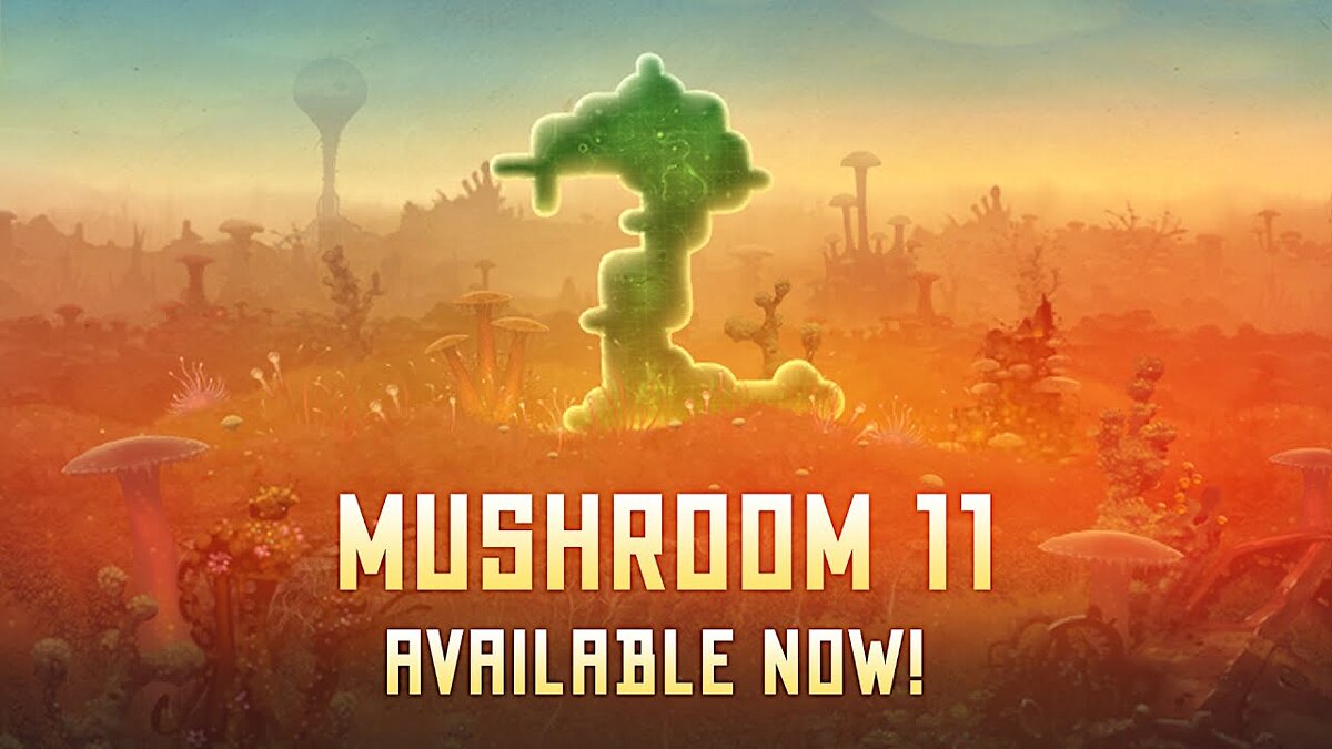 Mushroom 11 - что это за игра, трейлер, системные требования, отзывы и  оценки, цены и скидки, гайды и прохождение, похожие игры