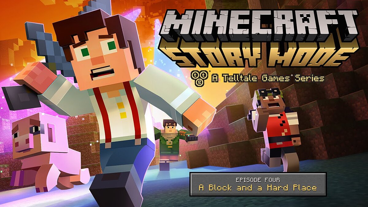 Minecraft: Story Mode - Episode 4: A Block and a Hard Place - что это за  игра, трейлер, системные требования, отзывы и оценки, цены и скидки, гайды  и прохождение, похожие игры