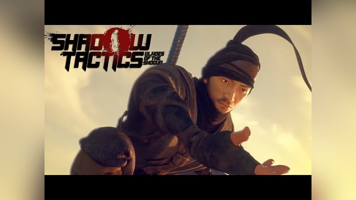 Купить Shadow Tactics: Blades of the Shogun дешево, до -90% скидки - Steam  ключи для PS4 - сравнение цен в разных магазинах. Предзаказ