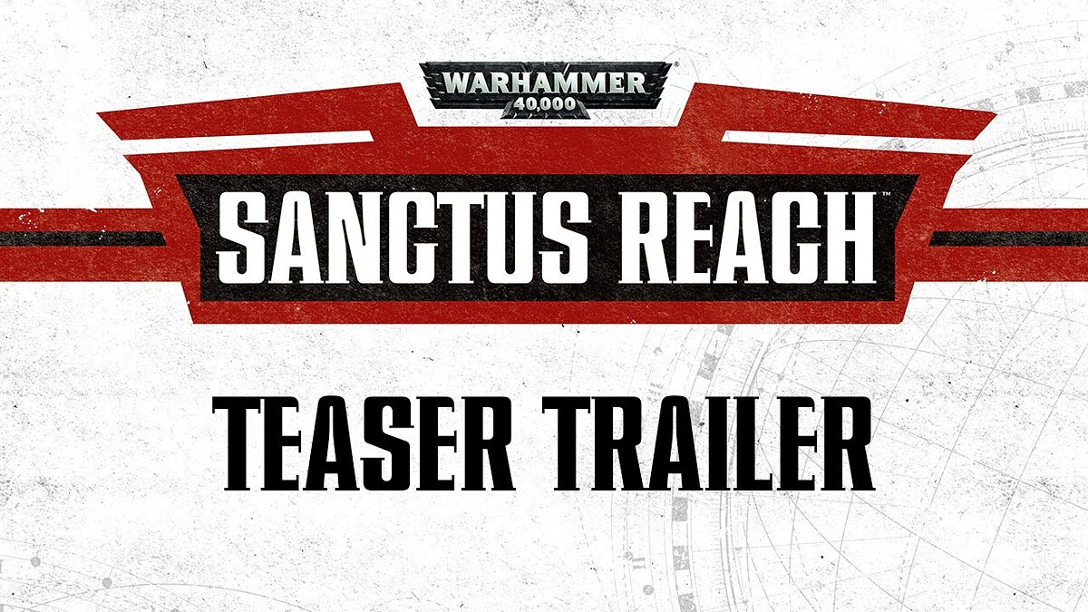 Warhammer 40,000: Sanctus Reach - что это за игра, трейлер, системные  требования, отзывы и оценки, цены и скидки, гайды и прохождение, похожие  игры