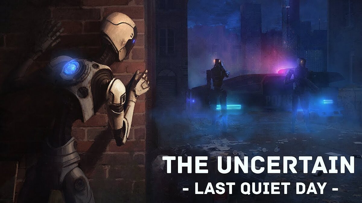 Uncertain: Episode 1 - The Last Quiet Day - что это за игра, трейлер,  системные требования, отзывы и оценки, цены и скидки, гайды и прохождение,  похожие игры