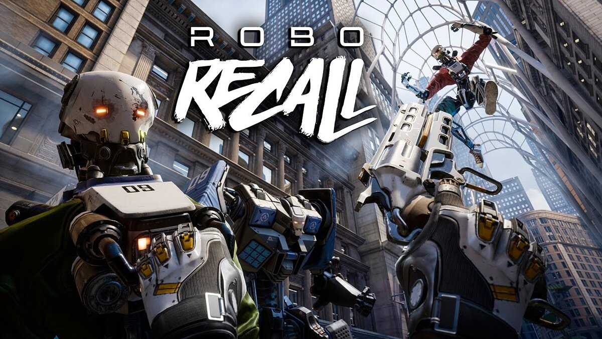 Robo Recall - что это за игра, трейлер, системные требования, отзывы и  оценки, цены и скидки, гайды и прохождение, похожие игры