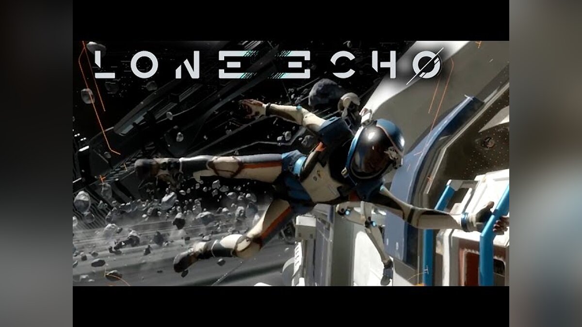 Lone Echo - что это за игра, трейлер, системные требования, отзывы и  оценки, цены и скидки, гайды и прохождение, похожие игры