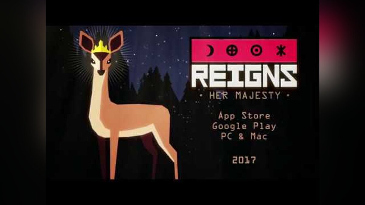 Reigns: Her Majesty - что это за игра, трейлер, системные требования,  отзывы и оценки, цены и скидки, гайды и прохождение, похожие игры