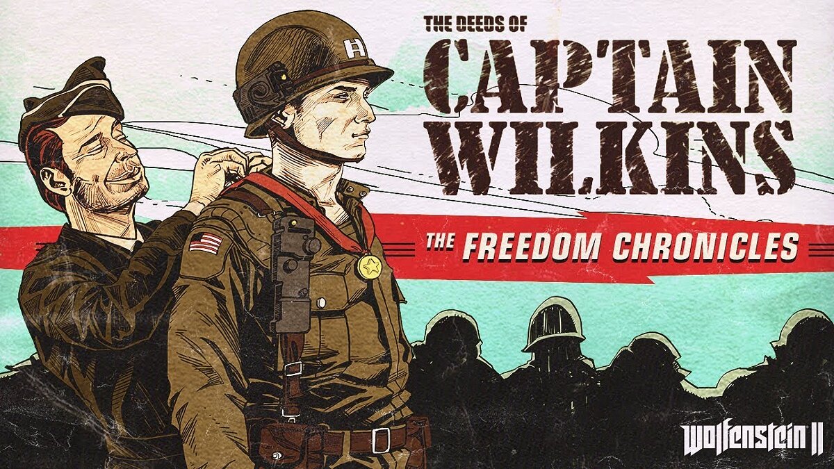 Wolfenstein II: The Freedom Chronicles - The Amazing Deeds of Captain  Wilkins - что это за игра, трейлер, системные требования, отзывы и оценки,  цены и скидки, гайды и прохождение, похожие игры Wolfenstein