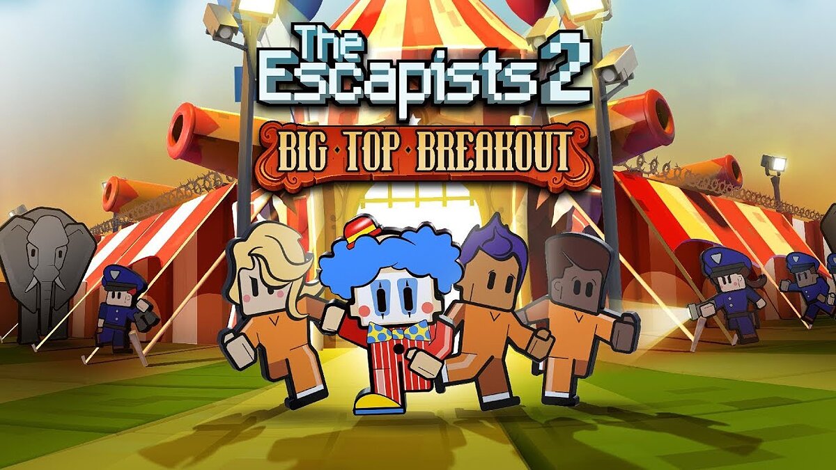 Escapists 2 - The Big Top Breakout - что это за игра, трейлер, системные  требования, отзывы и оценки, цены и скидки, гайды и прохождение, похожие  игры