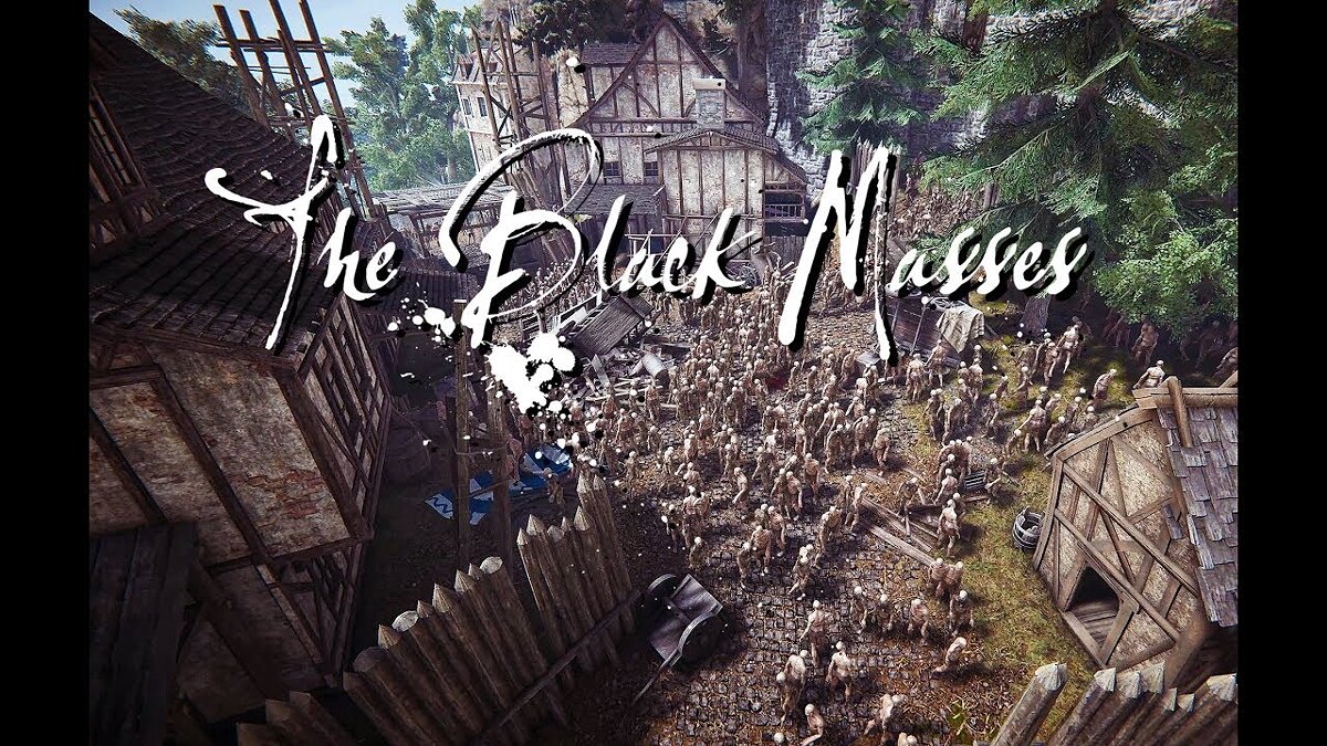 The Black Masses - что это за игра, когда выйдет, трейлер и видео,  системные требования, картинки, цена, похожие игры