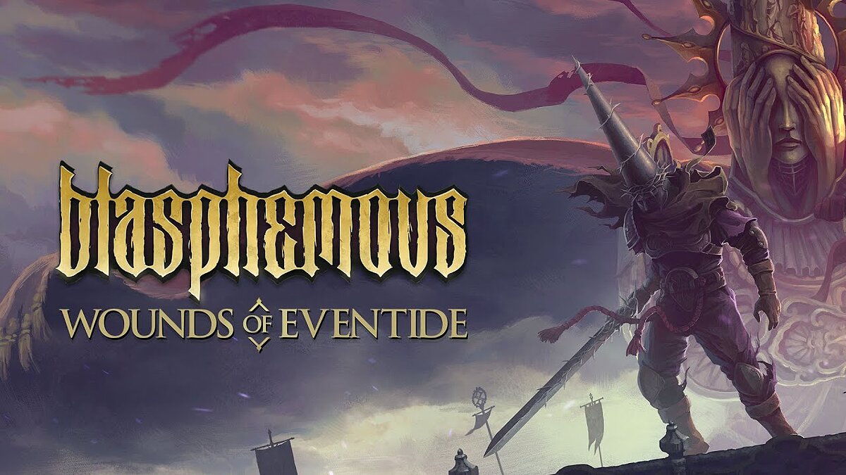 Blasphemous - что это за игра, трейлер, системные требования, отзывы и ...