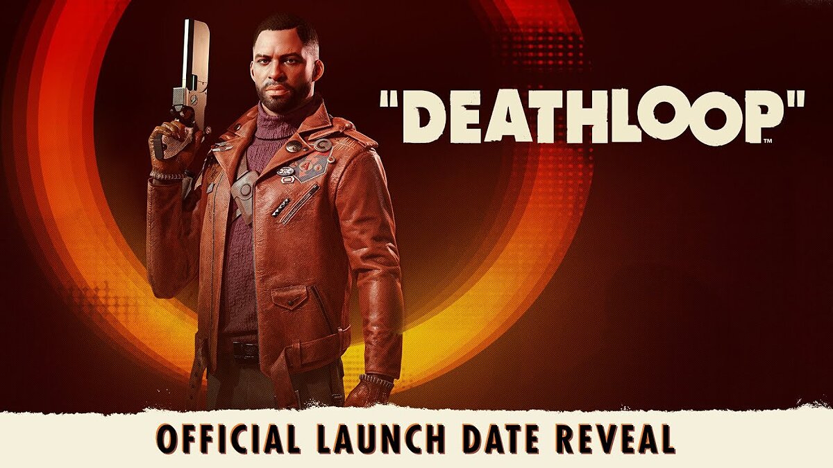 Deathloop - что это за игра, трейлер, системные требования, отзывы и ...